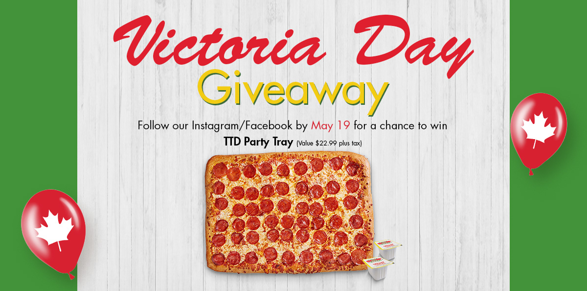 Twice the Deal Pizza - Victoria Day 2